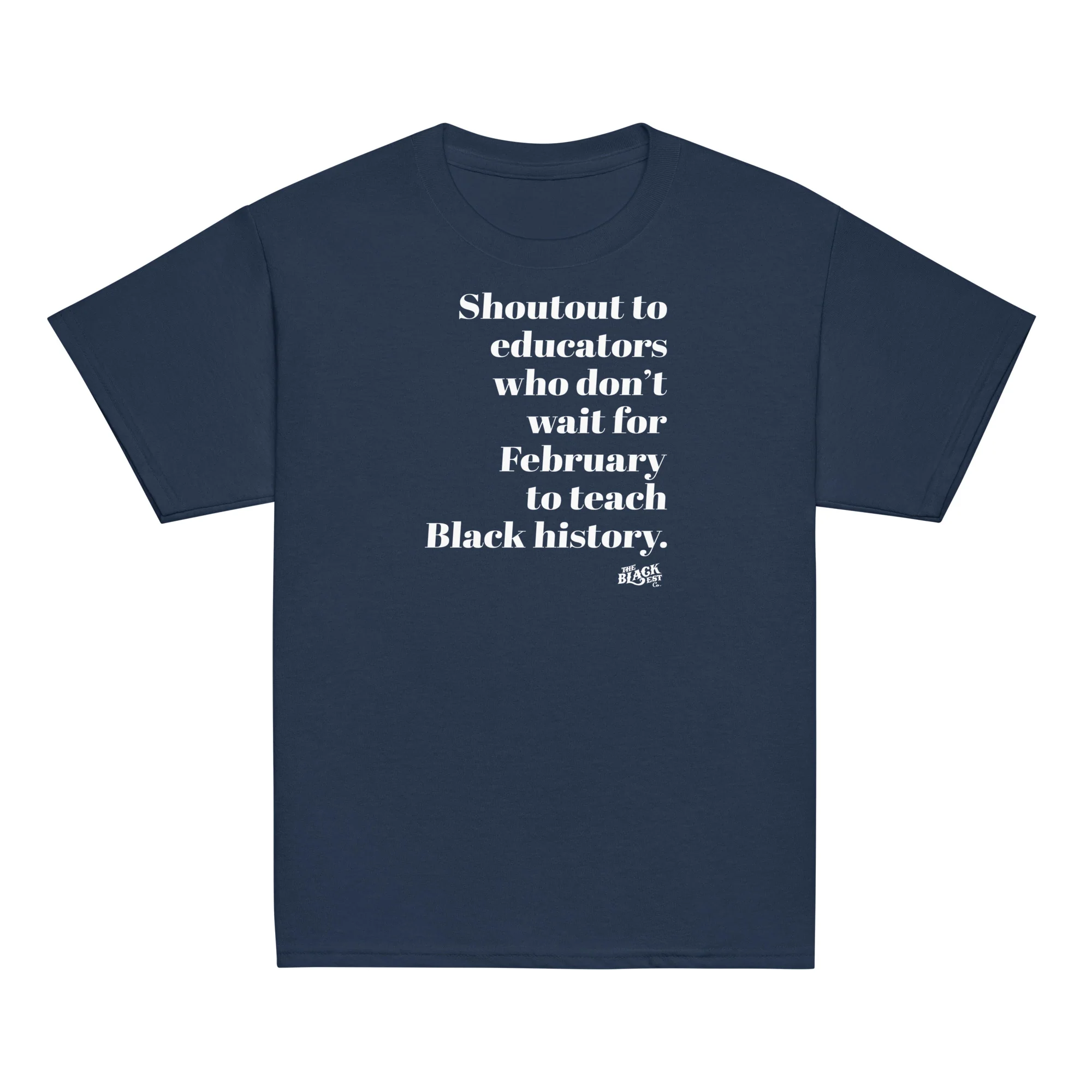YOUTH Shoutout to Educators Teach Black History Classic Tee - Image 6