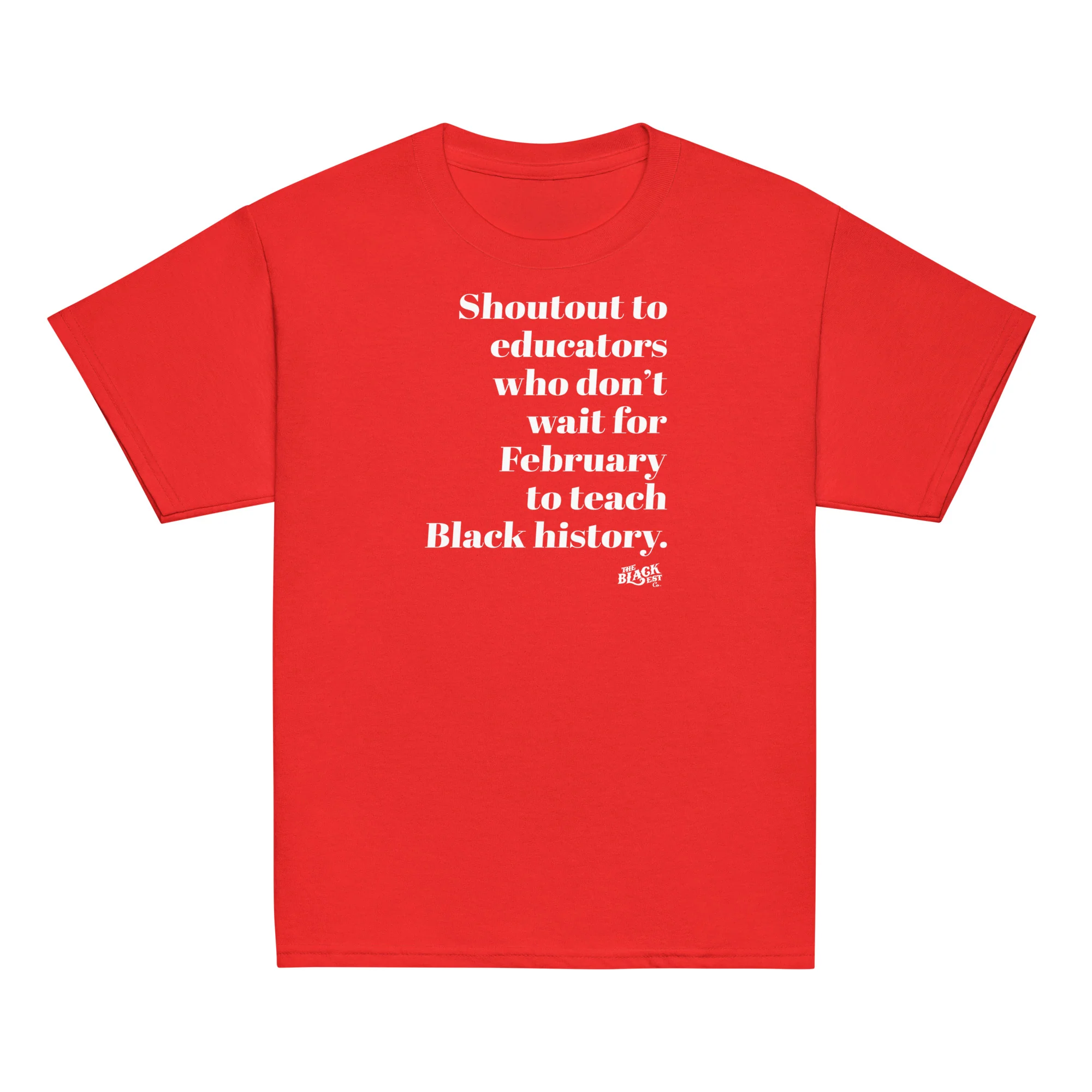 YOUTH Shoutout to Educators Teach Black History Classic Tee - Image 7